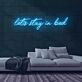 Stay in Bed Neon Sign