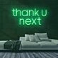 Thank U Next Neon Sign