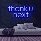 Thank U Next Neon Sign