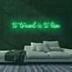 To Travel is To Live Neon Sign