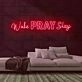 Wake Pray Slay Neon Sign