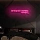 Whatever Happens Happens Neon Sign