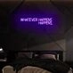 Whatever Happens Happens Neon Sign