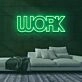 Work Neon Sign