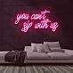 You Cant Sip With Us Neon Sign