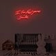 I CAN FEEL YOUR SMILE" LED Neon Sign