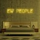Ew People Neon Sign
