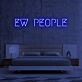 Ew People Neon Sign