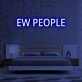 Ew People V1 Neon Sign