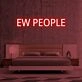 Ew People V1 Neon Sign