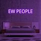Ew People V1 Neon Sign