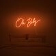 Oh Baby Neon Sign
