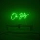 Oh Baby Neon Sign
