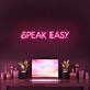 Speak Easy Neon Sign
