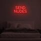 "SEND NUDES" LED Neon Sign