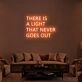 There Is A Light That Never Goes Out Neon Sign
