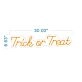 Trick Or Treat Halloween Neon Sign