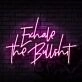 Exhale The Bullshit Neon Sign