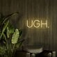 Ugh Neon Sign