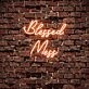 Blessed Mess Neon Sign
