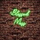 Blessed Mess Neon Sign
