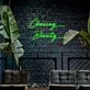 Chasing Beauty Neon Sign