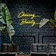 Chasing Beauty Neon Sign