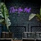 I Love You Most Neon Sign