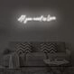 All you need is love" LED neon sign