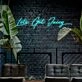 Lets Get Juicy Neon Sign