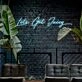 Lets Get Juicy Neon Sign