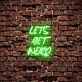 Lets Get Weird Neon Sign