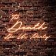 Til Death Do Us Party Neon Sign