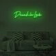 DRUNK IN LOVE" LED Neon Sign