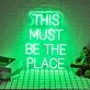 This Must Be The Place Neon Sign