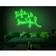 Life is Beautiful Neon Sign