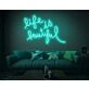 Life is Beautiful Neon Sign