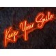 Keep Your Smile Neon Sign