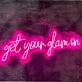 Get your glam on Neon Sign