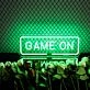 Game On Neon Sign