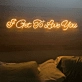 Elevate Your Love 'I Get to Love You' Neon Sign