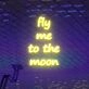 Fly Me To The Moon Neon Sign