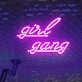 Girl Gang Neon Sign