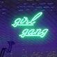 Girl Gang Neon Sign