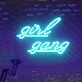Girl Gang Neon Sign