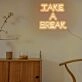 Take A Break Neon Sign