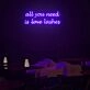 All You Need Is Lashes Neon Sign Custom Neon Sign Lights Night Lamp Led Neon Sign Light For Home Party