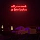 All You Need Is Lashes Neon Sign Custom Neon Sign Lights Night Lamp Led Neon Sign Light For Home Party