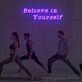 Belive In Yourself Neon Sign Custom Neon Sign Lights Night Lamp Led Neon Sign Light For Home Party