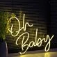 Oh Baby Led Neon Sign